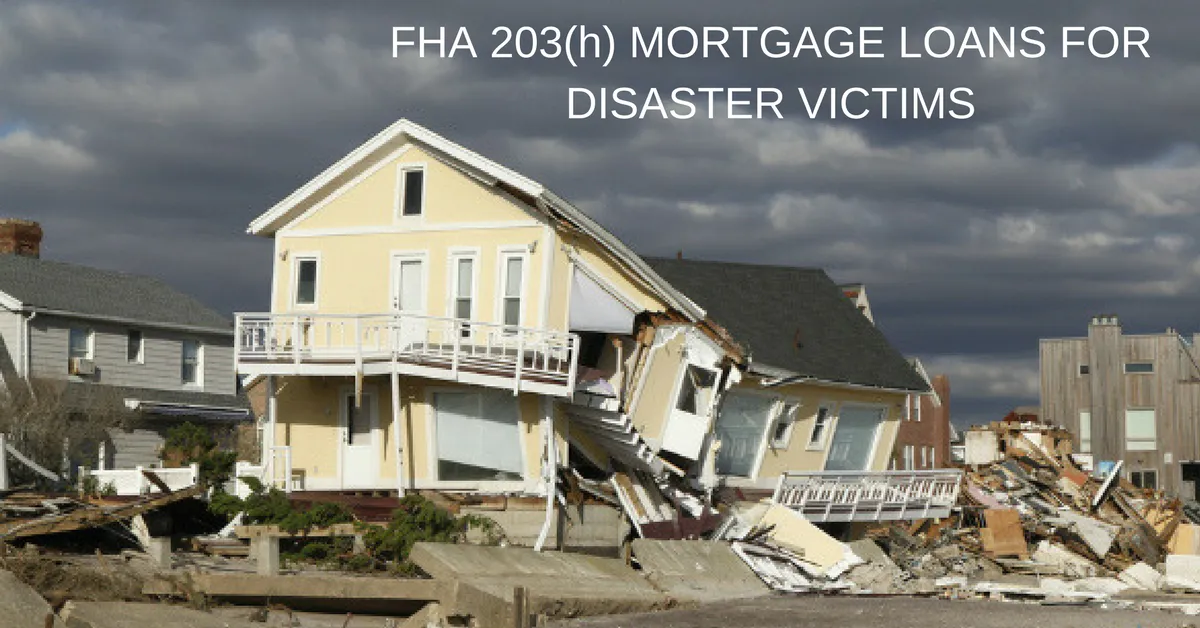 FHA DISASTER VICTIMS MORTGAGE